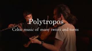 Polytropos Celtic music of many twists and turns [upl. by Zaccaria841]