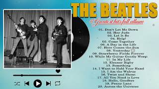 The Beatles Greatest Hits Full Album  Best Beatles Songs Collection [upl. by Dene326]