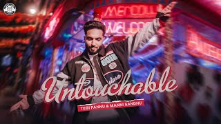 UNTOUCHABLE OFFICIAL VIDEO  TEGI PANNU  MANNI SANDHU  LATEST PUNJABI SONGS 2022 [upl. by Ecnahc]