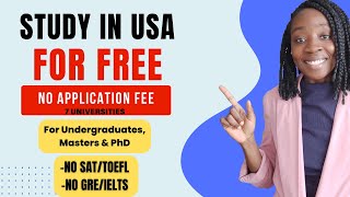 NO APPLICATION FEE 100 SCHOLARSHIP AT THESE USA UNIVERSITIES NO SAT NO GREGMAT NO IELTSTOEFL [upl. by Randi]