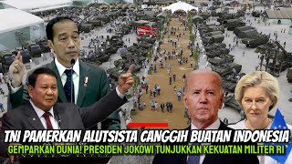 Indonesia Gemparkan AS amp Eropa Presiden Jokowi Pamerkan Alutsista Canggih TNI Buatan Dalam Negeri [upl. by Lander292]