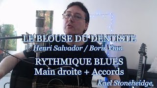 Le Blues du Dentiste  Rythme Blues main droite  Accords en Sol  Boris Vian  Salvador  Holgado [upl. by Hull927]