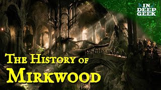 The History of Mirkwood [upl. by Rayner]