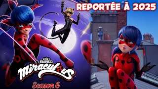 La Saison 6 de Miraculous est Repoussée à 2025 [upl. by Theona]