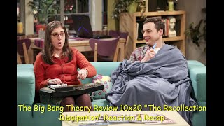 The Big Bang Theory Review 10x20 quotThe Recollection Dissipationquot Reaction amp Recap [upl. by Nosliw]