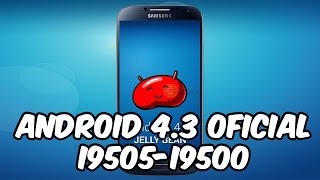 Actualizar Galaxy S4 Android 43  Root y Recovery i9505i9500i337M [upl. by Acinomed]