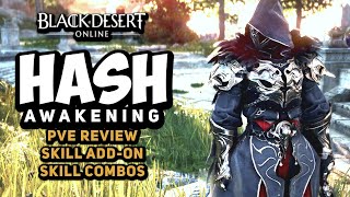 PVE Should You Play AWAKENING HASHASHIN  Black Desert [upl. by Bertelli131]