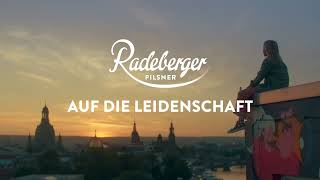 Auf die Leidenschaft Der neue Radeberger Spot [upl. by Ennaxor291]