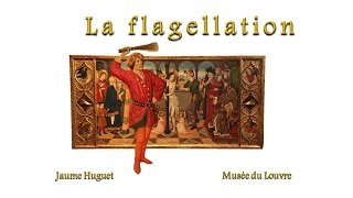 La flagellation de Jaume Huguet [upl. by Sherrill]