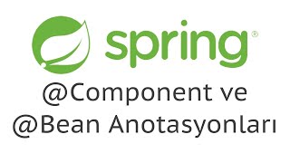 Spring Boot 12  Dependency Injection  Component ve Bean Anotasyonları [upl. by Felice]