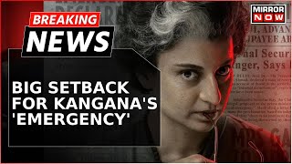 Breaking  Bombay HC Denies Immediate Certification Of Kangana Ranauts ‘Emergency’ Amid Controversy [upl. by Richman96]