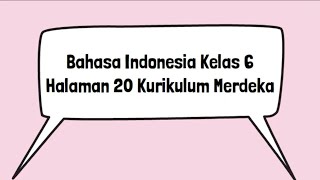 Kunci Jawaban Bahasa Indonesia Kelas 6 Halaman 20 Kata Baru Arti Menurut Kamus Kurikulum Merdeka [upl. by Grondin]