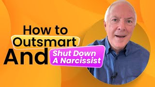 How To Outsmart and Shut Down A Narcissist [upl. by Trubow]