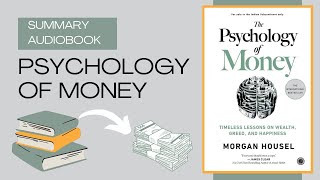 The Psychology Of Money by Morgan Housel Audiobook  english book summary [upl. by Dupre]