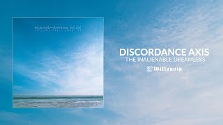 Discordance Axis quotThe Inalienable Dreamlessquot Reissue Full Album Stream [upl. by Ecnatsnoc]