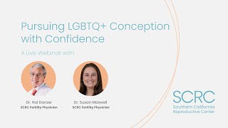 Pursuing LGBTQ Conception with Confidence with Dr Hal Danzer and Dr Susan Maxwell [upl. by Gnik189]