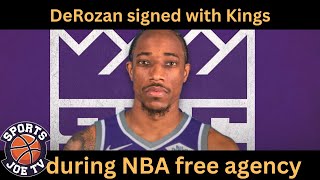 DeRozan signed with Kings during NBA free agency [upl. by Ynattib]