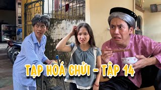 Tạp Hoá Chửi  Tập 14  Hài Phạm Vinh [upl. by Eerac964]