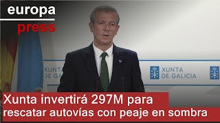 La Xunta rescata con un desembolso de 297 millones cuatro autovías con peajes en sombra [upl. by Malka]