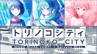 FULL トリノコシティ Torinoko City — MORE MORE JUMP × Hatsune Miku Sub Español Lyrics [upl. by Guildroy123]