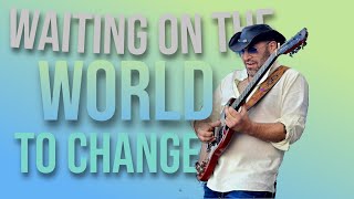 Waiting on the World to Change John Mayer LOOP Cover johnmayer looperpedal [upl. by Wardle645]