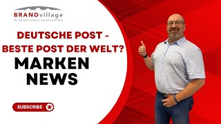 Deutsche Post  beste Post der Welt  MarkenNews  Top News  Marken Updates [upl. by Yelrak]