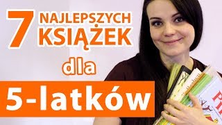 7 najlepszych książek dla 5latków [upl. by Llered542]