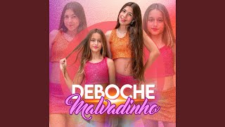 Deboche Malvadinho [upl. by Selimah166]