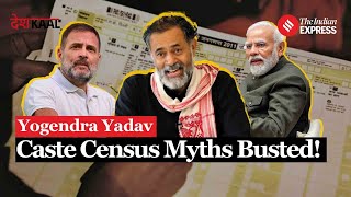 Deshkaal With Yogendra Yadav Truth Behind Caste Census In India [upl. by Barlow796]