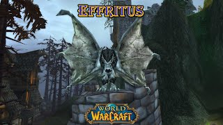 World of Warcraft  Effritus [upl. by Aryl]