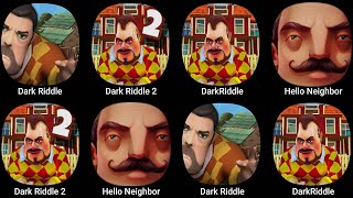 Dark Riddle vs Dark Riddle 2 vs Dark Riddle Classic vs Hello Neighbor vs Hello Neighobr 2 [upl. by Eliades]