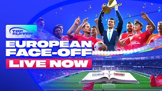 European FaceOff  LIVE NOW  Top Eleven [upl. by Aehcsrop]