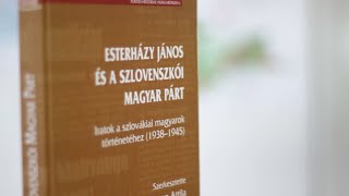 Esterházy János és a szlovenszkói Magyar Párt Könyvbemutató [upl. by Sirob]