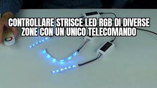 Come controllare strisce LED RGB di diverse zone con un unico telecomando [upl. by Turro]