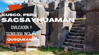 🇵🇪 SACSAYHUAMAN CIVILIZACIÓN TECNOLOGÍA INCA Cusco Perú 😱 Parte 1 [upl. by Enella974]