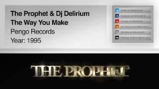 The Prophet amp Dj Delirium  The Way You Make Me 1995 Pengo [upl. by Ojeillib]