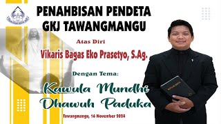 live PENAHBISAN PENDETA GKJ TAWANGAMANGU Vikaris Bagas Eko Prasetyo  SAg 16 NOV 2024 [upl. by Yreffeg]