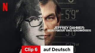 Jeffrey Dahmer Selbstporträt eines Serienmörders Clip 6  Trailer auf Deutsch  Netflix [upl. by Jamel]