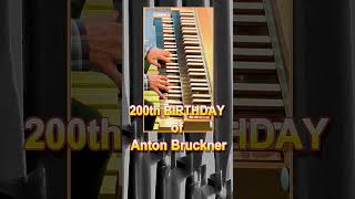 🎉Exactly 200 years ago today A Bruckner the great composer and organ improviser was born 🎂impro [upl. by Atilrac]