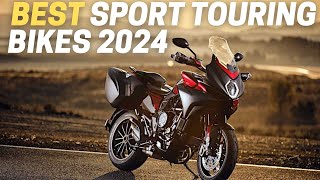 Best Sport Touring Motorcycles For 2024 [upl. by Honorine]