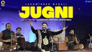 Jugni  Live  Lakhwinder Wadali  Chandigarh National Crafts Mela  NZCC  Qawwali  Wadali Music [upl. by Brendan]