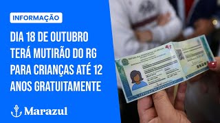 Dia 18 de Outubro terá mutirão do Rg para crianças até 12 anos gratuitamente [upl. by Elleinnod]