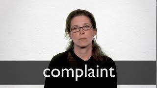 How to pronounce COMPLAINT in British English [upl. by Ozan]