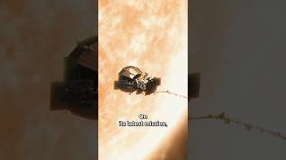 Parker Solar Probe NASAs Journey to Touch the Sun☀️ shorts spaceexploration shortvideo [upl. by Pollyanna]