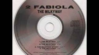 2 Fabiola  The Milky Way [upl. by Kesia]