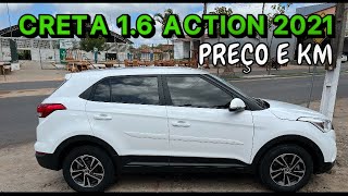 PREÇO E KM 👉  CRETA 16 ACTION AUTOMÁTICO 2021 [upl. by Rudie]