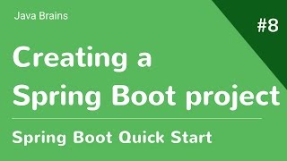 Spring Boot Quick Start 8  Creating a Spring Boot project [upl. by Griffie]