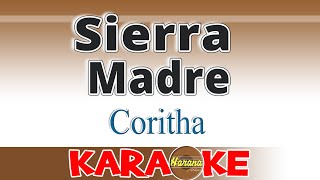 Sierra Madre  Coritha KARAOKE [upl. by Flip]