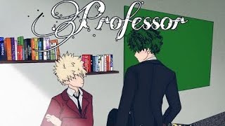 Student X Professor Ep5 ••BakuDeku ••TextingStory [upl. by Wera938]