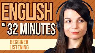 32 Minutes of English Listening Practice for Beginners [upl. by Aihseit]